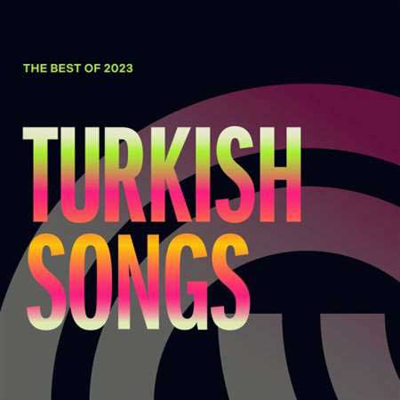 Best Of 2023: Turkish Songs