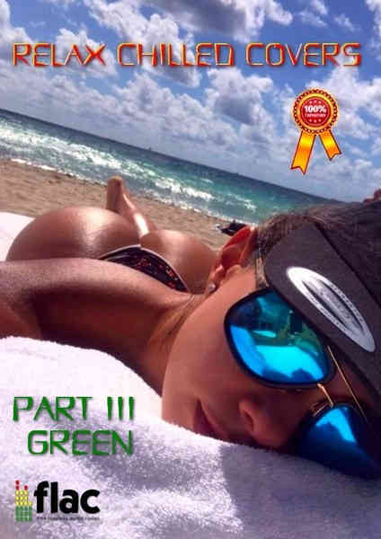 Relax Chilled Covers Instrumental, part III: Green