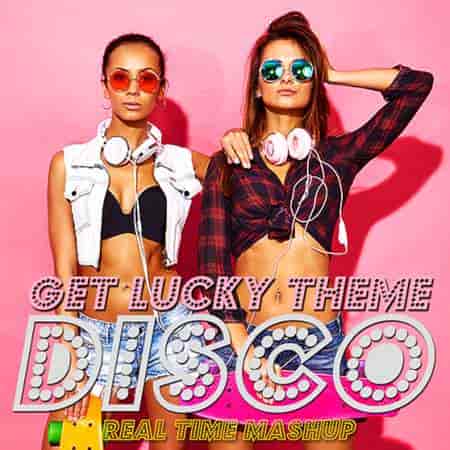 Disco Real Time Get Lucky Theme