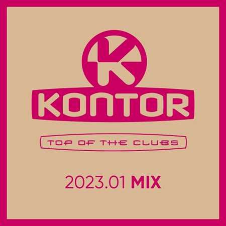 Kontor Top Of The Clubs 2023.01 Mix