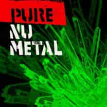Pure Nu Metal