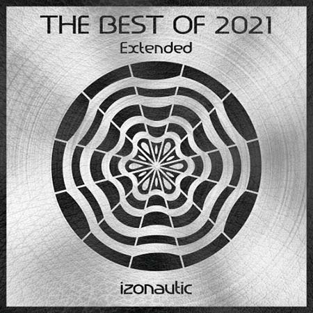 The Best Of 2021 [Extended]