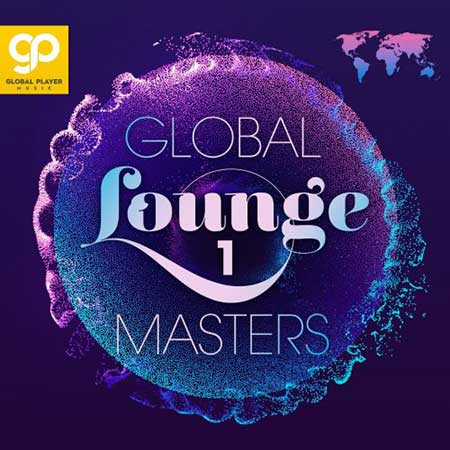 Global Lounge Masters, Vol. 1-6 (2021-2023)