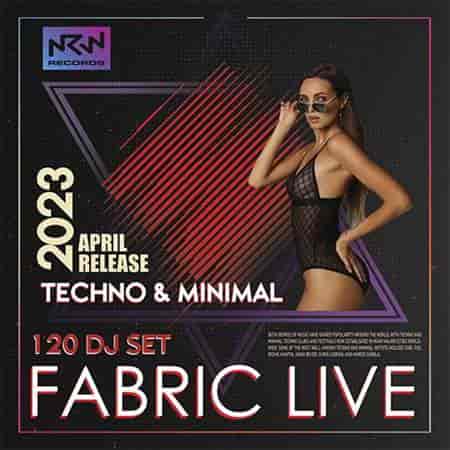 Fabric Live: April Techno Mix